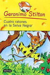 Cover Art for 9786070706684, Cuatro Ratones En La Selva Negra # 11 by Geronimo Stilton