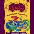 Cover Art for 9781478954224, How to Train Your Dragon: How to Fight a Dragon's Fury by Cressida Cowell
