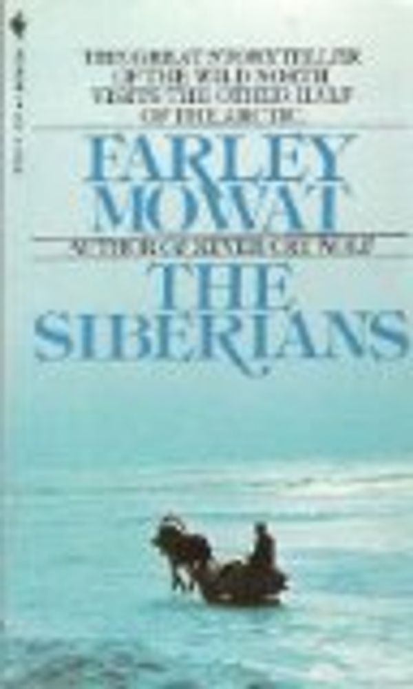 Cover Art for 9780553203790, The Siberians by Farley Mowat