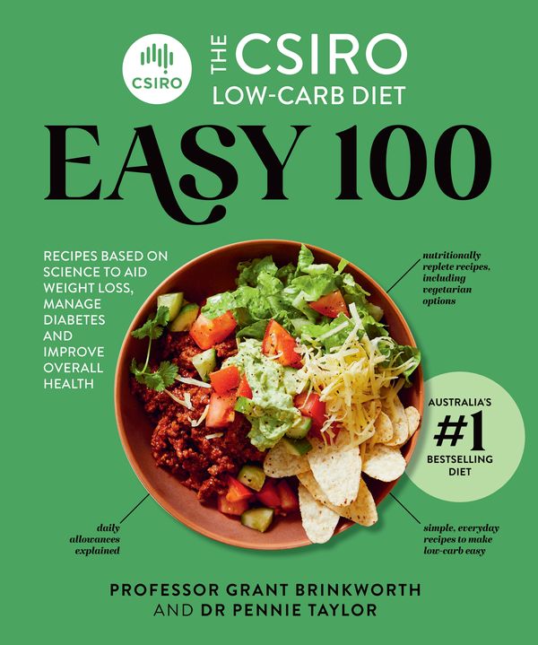 Cover Art for 9781760988456, The CSIRO Low-carb Diet Easy 100 by Brinkworth, Professor Grant