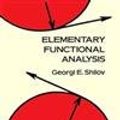 Cover Art for 0800759689231, Elementary Functional Analysis by Georgi E. Shilov