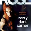 Cover Art for 9780755390052, Every Dark Corner (The Cincinnati Series Book 3) by Karen Rose