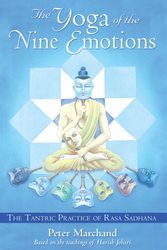 Cover Art for 9781594770944, The Yoga of the Nine Emotions by Peter Marchand