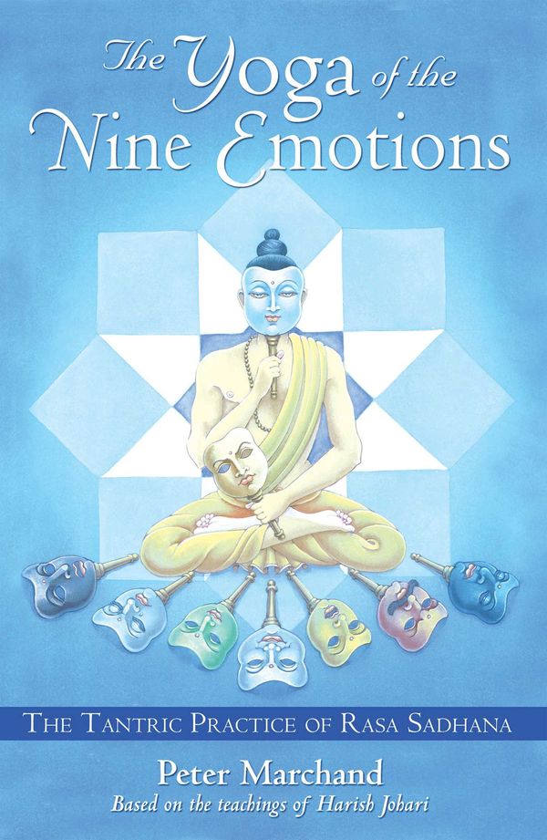 Cover Art for 9781594770944, The Yoga of the Nine Emotions by Peter Marchand