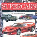 Cover Art for 9781840135015, Supercars: 300 Top Performance Machines (Expert Guide) by Richard Nicholls