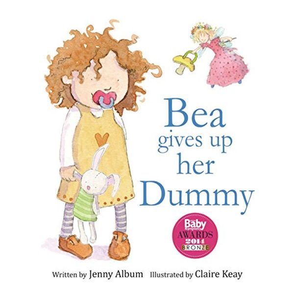 Cover Art for 9780992616731, Bea Gives Up Her DummyA Book to Help Children Stop Using Dummies. by Jenny Album
