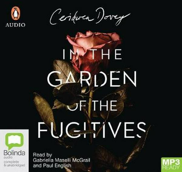 Cover Art for 9780655602019, In The Garden Of The Fugitives by Ceridwen Dovey