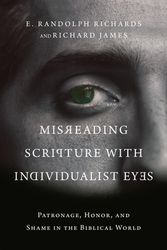 Cover Art for 9780830852758, Misreading Scripture with Individualist Eyes by E. Randolph Richards, Richard James