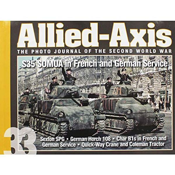 Cover Art for 9781944367305, Allied-Axis, the Photo Journal of the Second World War by David Doyle