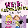Cover Art for 9781442440883, Heidi Heckelbeck Casts a Spell by Wanda Coven