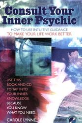 Cover Art for 9781578633432, Consult Your Inner Psychic by Carole Lynne