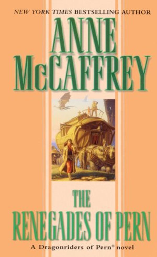 Cover Art for 9780833561091, The Renegades Of Pern (Turtleback School & Library Binding Edition) (Dragonriders of Pern (Pb)) by Anne McCaffrey