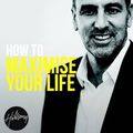 Cover Art for 9780987122018, How to Maximise Your Life by Brian Houston