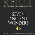 Cover Art for 9781405039734, Seven Ancient Wonders by Matthew Reilly