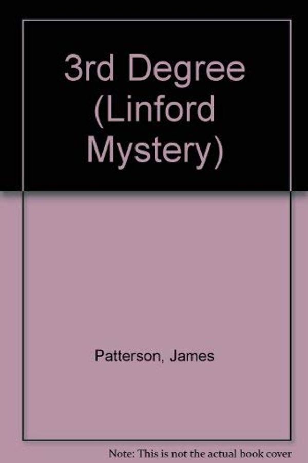 Cover Art for 9781843956488, 3rd Degree (Linford Mystery) by James Patterson, Andrew Gross
