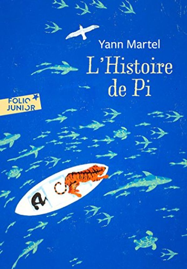 Cover Art for 9782070622269, L'histoire de Pi by Yann Martel