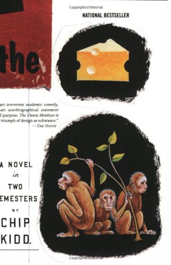 Cover Art for 9780060507404, The Cheese Monkeys: A Novel in Two Semesters by Chip Kidd