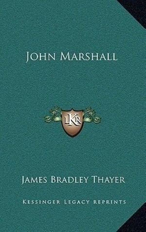 Cover Art for 9781163836422, John Marshall by James Bradley Thayer