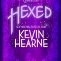 Cover Art for 9780593359648, Hexed: Book Two of the Iron Druid Chronicles by Kevin Hearne