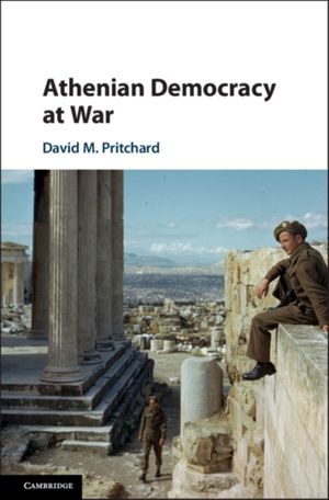 Cover Art for 9781108422918, Athenian Democracy at War by David M. Pritchard