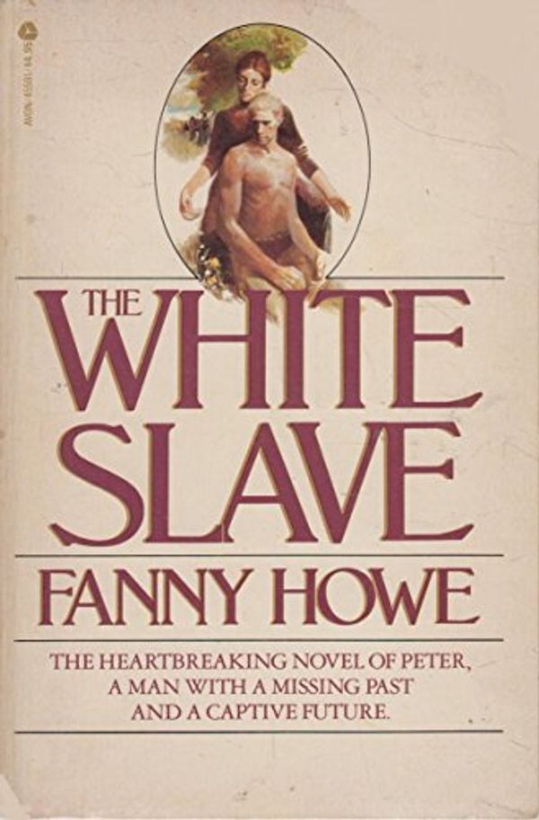 Cover Art for 9780380455911, The White Slave by Fanny Howe