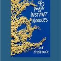 Cover Art for 9781458718839, 90 Packets of Instant Noodles by Deb Fitzpatrick