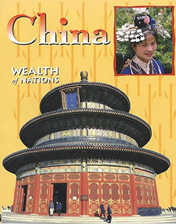 Cover Art for 9780750235358, Wealth Of Nations: China by Jen Green