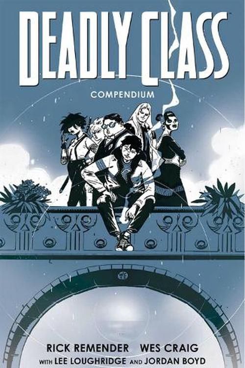 Cover Art for 9781534397972, Deadly Class Compendium: 1 by Remender,Rick