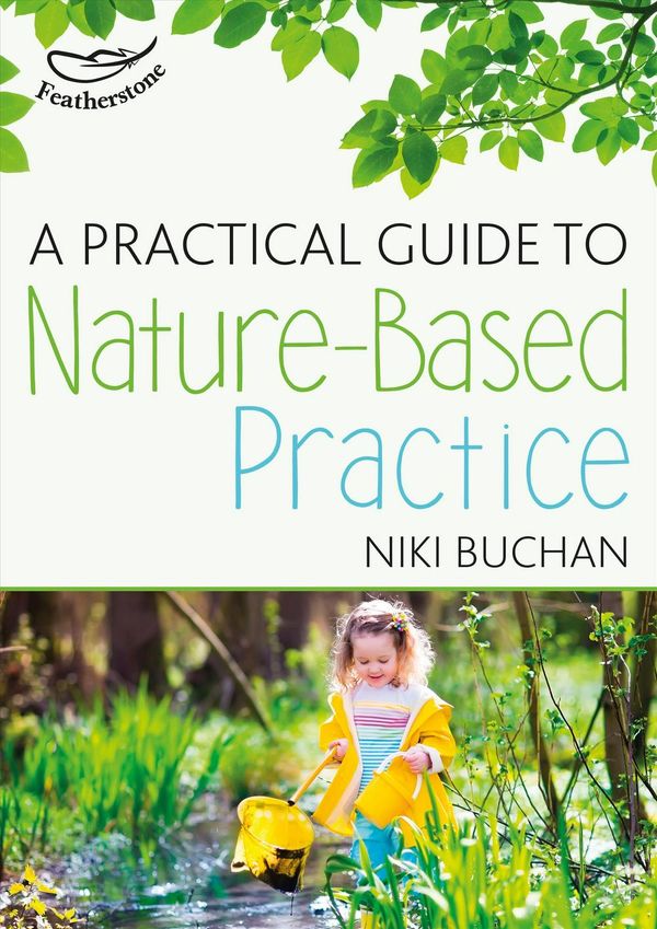 Cover Art for 9781472938350, A Practical Guide to Nature-Based Practice by Niki Buchan