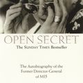 Cover Art for 9780099436720, Open Secret: The Autobiography of the Former Director-General of MI5 by Stella Rimington