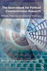 Cover Art for 9780415884976, Sourcebook for Political Communication Research: Methods, Measures, and Analytical Techniques by Erik Page Bucy
