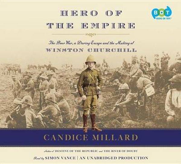 Cover Art for 9780307987990, Hero of the Empire by Candice Millard