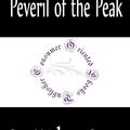 Cover Art for 1230000582582, Peveril of the Peak by Walter Scott