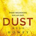 Cover Art for 9781780891873, Dust: (Wool Trilogy 3) by Hugh Howey