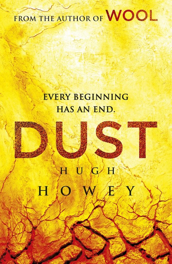 Cover Art for 9781780891873, Dust: (Wool Trilogy 3) by Hugh Howey