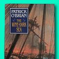 Cover Art for B09NF7QKY2, Rare Patrick O'BRIAN / The Wine-Dark Sea Signed 1993 [Hardcover] O'BRIAN, Patrick by Patrick O'Brian