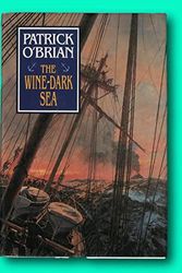 Cover Art for B09NF7QKY2, Rare Patrick O'BRIAN / The Wine-Dark Sea Signed 1993 [Hardcover] O'BRIAN, Patrick by Patrick O'Brian