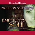Cover Art for B00A0DHUBY, The Emperor's Soul by Brandon Sanderson