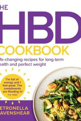 Cover Art for 9780008600785, The HBD Cookbook: Life-changing recipes for long-term health and perfect weight by Petronella Ravenshear