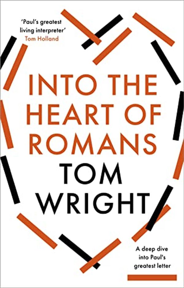 Cover Art for 9780281089062, Into the Heart of Romans: A Deep Dive into Paul's Greatest Letter by Tom Wright