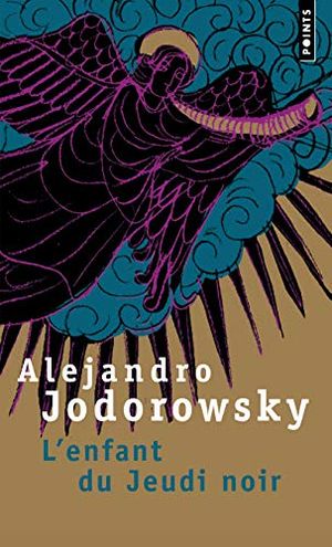 Cover Art for 9782757810262, Enfant Du Jeudi Noir(l') (English and French Edition) by Alejandro Jodorowsky