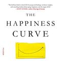 Cover Art for B076B5NXYQ, The Happiness Curve: Why Life Gets Better After 50 by Jonathan Rauch