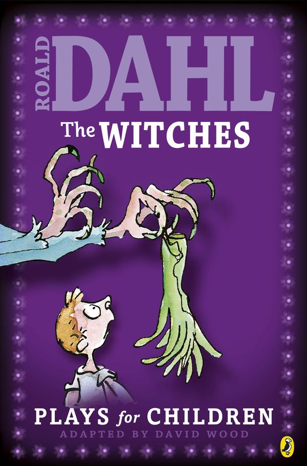 Cover Art for 9780141310848, The Witches: Plays for Children by Roald Dahl