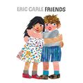 Cover Art for 9780593401705, Friends by Eric Carle