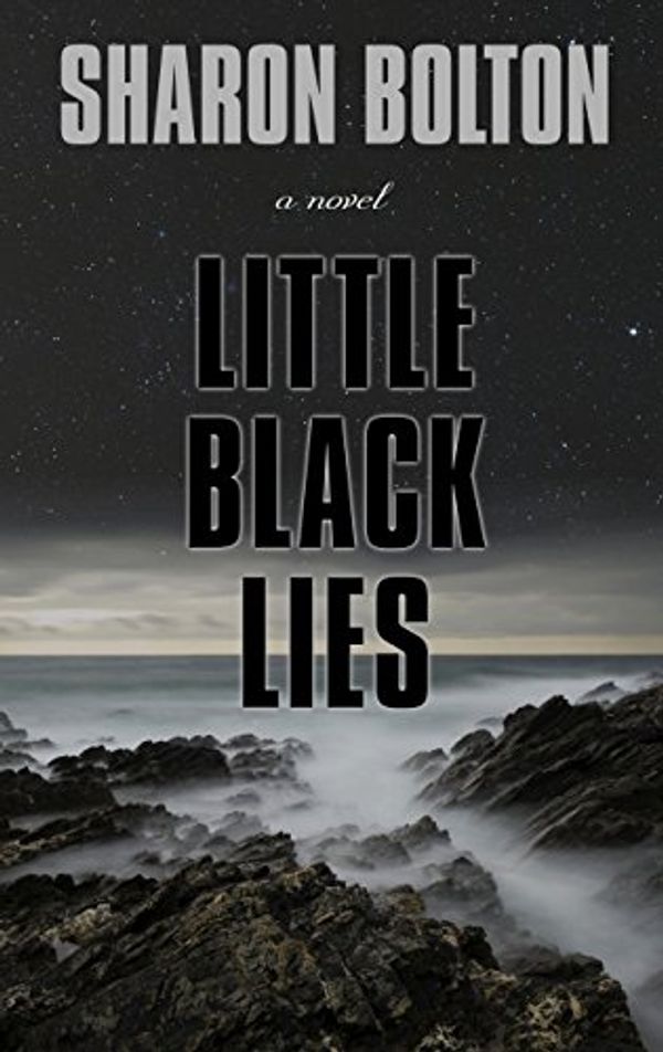 Cover Art for 9781410482686, Little Black Lies (Thorndike Press Large Print Core Series) by Sharon Bolton