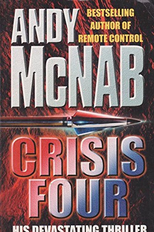 Cover Art for 9780593045510, Crisis Four by Andy McNab