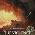 Cover Art for 9781467452601, The Violence of the Biblical God by L. Daniel Hawk