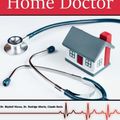 Cover Art for 9781735481524, Home Doctor - Practical Medicine for Every Household by Claude Davis, Maybell Nives, Rodrigo Alterio