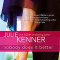 Cover Art for 9780373198641, Nobody Does It Better by Julie Kenner
