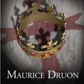 Cover Art for 9780007492213, The Iron King (The Accursed Kings, Book 1) by Maurice Druon